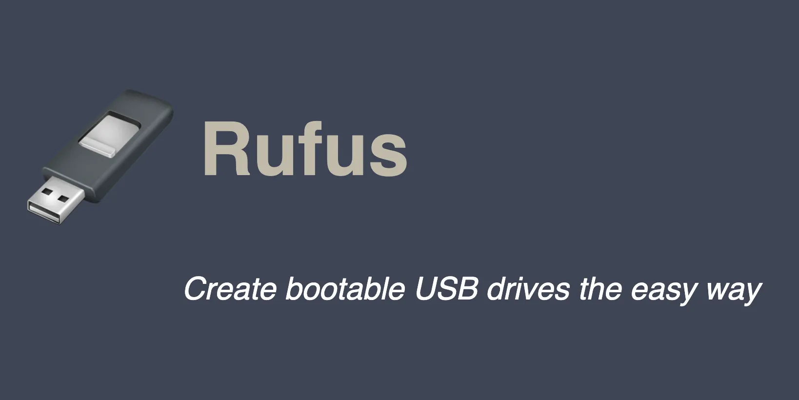 Logo và khẩu hiệu của Rufus, một công cụ bên thứ ba phổ biến hỗ trợ cài đặt Windows 11 trên các thiết bị không đáp ứng yêu cầu.