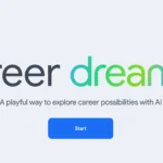 Màn hình chính của công cụ Google Career Dreamer, nơi người dùng bắt đầu hành trình khám phá sự nghiệp.